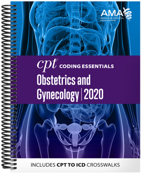 Spiral-bound CPT Coding Essentials for Obstetrics and Gynecology 2020 Book