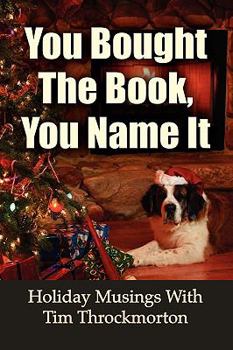 Paperback You Bought the Book, You Name It Book