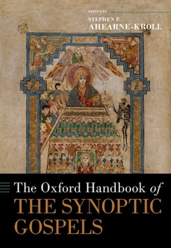 Hardcover The Oxford Handbook of the Synoptic Gospels Book