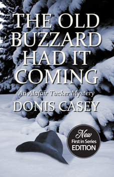 The Old Buzzard Had It Coming - Book #1 of the Alafair Tucker