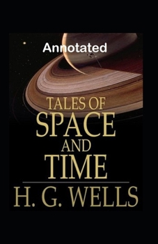 Paperback Tales of Space and Time Annotated Book