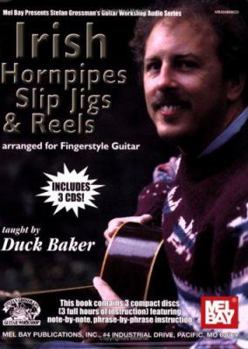 Paperback Irish Hornpipes, Slip Jigs & Reels: Arranged for Fingerstyle Guitar [With 3 CDs] Book