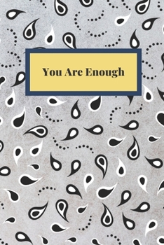 Paperback You Are Enough: Notebook, Journal, Planner, Diary - 120 Sheets of Lined Cream Paper, Medium Ruled, 6" x 9" inches, Numbered Pages Book