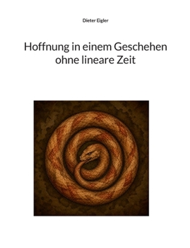 Paperback Hoffnung in einem Geschehen ohne lineare Zeit [German] Book