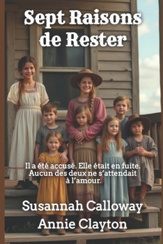 Sept Raisons de Rester (Roman d’Amour Western)