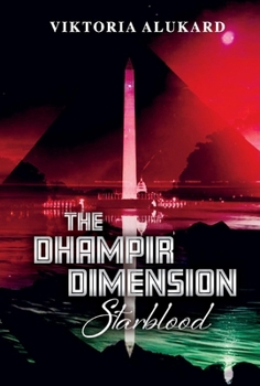 Hardcover The Dhampir Dimension: Starblood Volume 3 Book