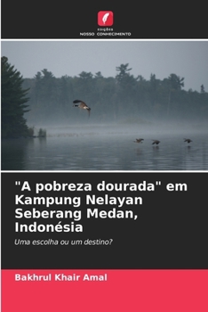 Paperback "A pobreza dourada" em Kampung Nelayan Seberang Medan, Indonésia [Portuguese] Book