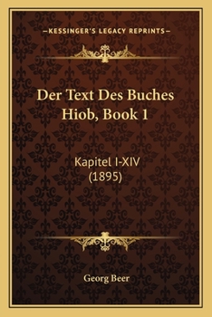 Paperback Der Text Des Buches Hiob, Book 1: Kapitel I-XIV (1895) [German] Book