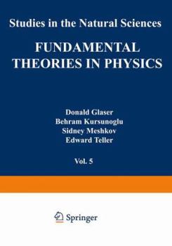 Hardcover Fundamental Theories in Physics (Studies in the Natural Sciences) Book