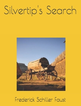 Silvertip's Search - Book  of the Silvertip