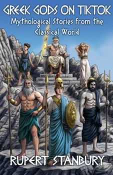 Paperback Greek Gods on Tiktok: Mythological Stories from the Classical World Book