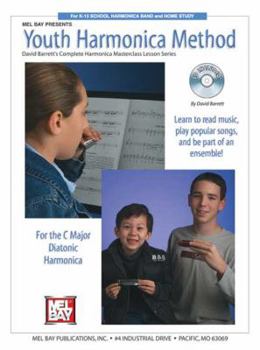 Youth Harmonica Method: For K-12 School Harmonica Band and Home Study [With CD]