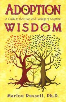 Paperback Adoption Wisdom: A Guide to the Issues and Feelings of Adoption Book