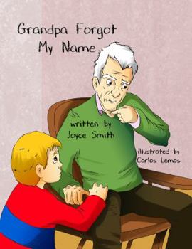 Grandpa Forgot My Name