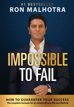 Hardcover Impossible To Fail: How to guarantee your success Book
