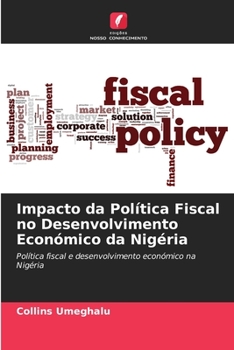 Paperback Impacto da Política Fiscal no Desenvolvimento Económico da Nigéria [Portuguese] Book