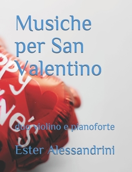 Musiche per San Valentino: duo violino e pianoforte (Italian Edition)