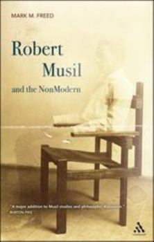Paperback Robert Musil and the NonModern Book