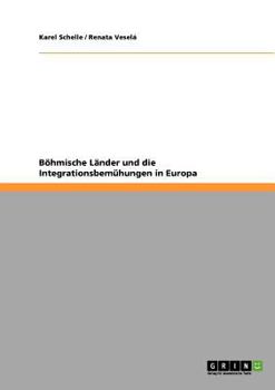 Paperback Böhmische Länder und die Integrationsbemühungen in Europa [Czech] Book