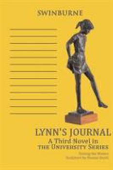 Paperback Lynn's Journal: A Third Novel in the University Series Book