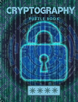 Paperback Cryptography Puzzle Book: Codebreaking of Proverbs and Sayings to Exercise Sharp Mind for Adults and Smart Kids Book