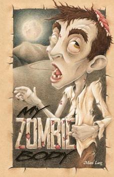 Paperback My Zombie Body Book