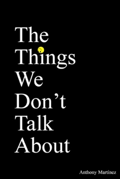 Paperback The Things We Don't Talk About Book