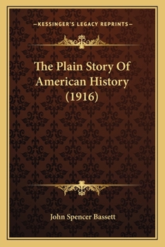 Paperback The Plain Story Of American History (1916) Book