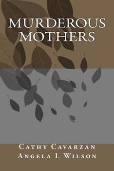 Paperback Murderous Mothers Book