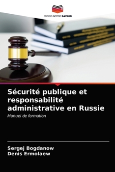 Paperback Sécurité publique et responsabilité administrative en Russie [French] Book