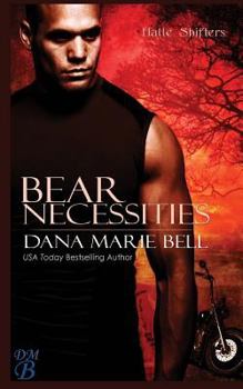 Bear Necessities - Book #1 of the Halle Shifters