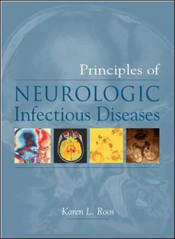 Hardcover Principles of Neurologic Infectious Diseases Book