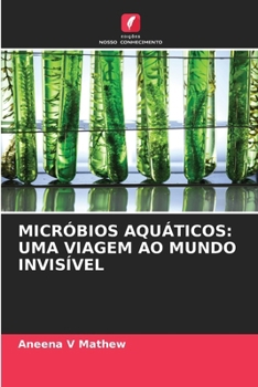 Paperback Micróbios Aquáticos: Uma Viagem Ao Mundo Invisível [Portuguese] Book