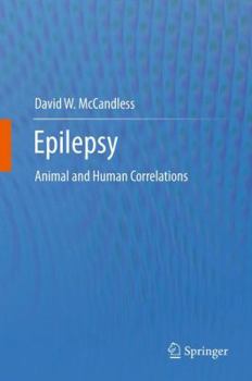 Hardcover Epilepsy: Animal and Human Correlations Book