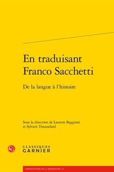 Paperback En Traduisant Franco Sacchetti: de la Langue a l'Histoire [French] Book