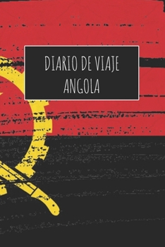 Diario De Viaje Angola: 6x9 Diario de viaje I Libreta para listas de tareas I Regalo perfecto para tus vacaciones en Angola (Spanish Edition)