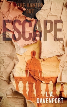 Escape: The Hunter Cut