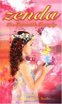 The Impossible Butterfly - Book #5 of the Zenda