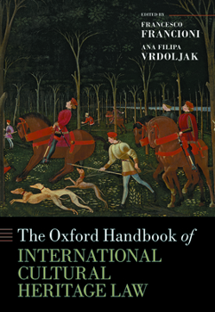 Hardcover Oxford Handbook of International Cultural Heritage Law Book