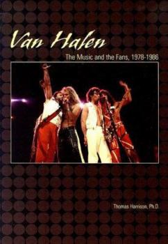 Paperback Van Halen: The Music and the Fans, 1978-1986 Book