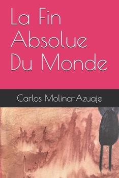 Paperback La Fin Absolue Du Monde [Spanish] Book