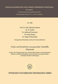 Paperback Farbe Und Konstitution Anorganischer Feststoffe (Pigmente): II. Über Die Lichtabsorption Des Zweiwertigen Kupfers Nach Isomorphem Einbau in Oxidische [German] Book