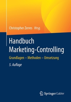 Paperback Handbuch Marketing-Controlling: Grundlagen - Methoden - Umsetzung [German] Book