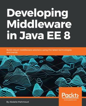 Paperback Developing Middleware in Java EE 8 Book
