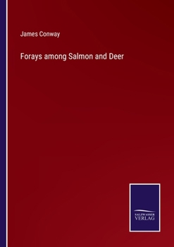 Paperback Forays among Salmon and Deer Book