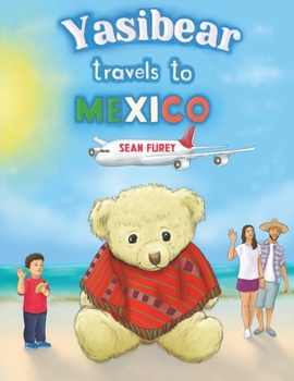 Paperback Yasibear Travels to Mexico Book