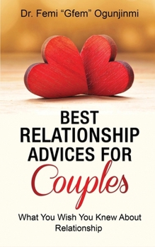 Paperback Best Relationship Advices for Couples: What You Wish You Knew About Relationship Book