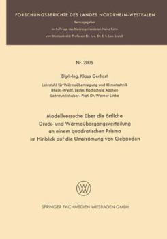 Paperback Modellversuche Über Die Örtliche Druck- Und Wärmeübergangsverteilung an Einem Quadratischen Prisma Im Hinblick Auf Die Umströmung Von Gebäuden [German] Book