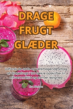 Paperback Drage Frugt GlÆder [Danish] Book