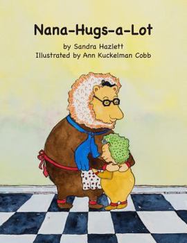 Paperback Nana-Hugs-a-Lot Book